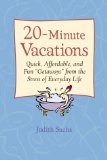 20-Minute Vacations