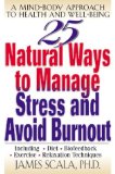 25 Natural Ways to Manage Stress and Avoid Burnout 