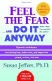 Feel the Fear and Do It Anyway&nbsp;