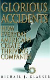 Glorious Accidents