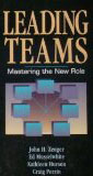 Leading Teams - Mastering the New Role