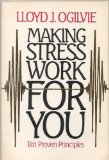 Making Stress Work for You 