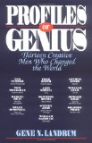 Profiles of Genius: Thirteen Creative Men Who Changed the World