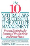 The 10 Natural Laws of Successful Time and Life Management