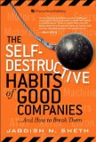 The Self-destructive Habits of Good Companies