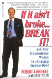 If It Ain’t Broke, Break It!
