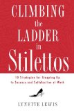 Climbing the Ladder in Stilettos