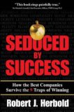 Seduced by Success